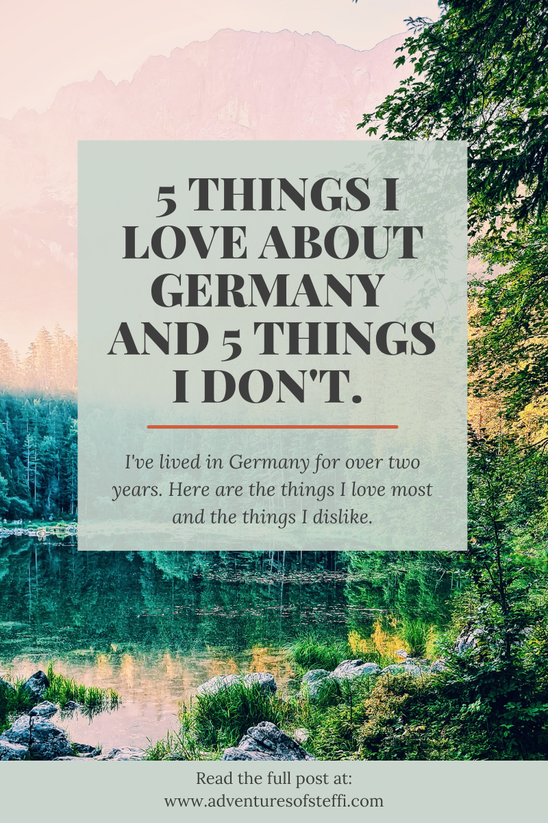 5 things I love about Germany Adventures of Steffi