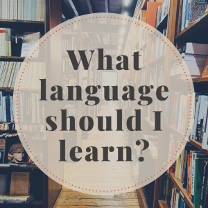 What language should I learn? How to find the best language for you.