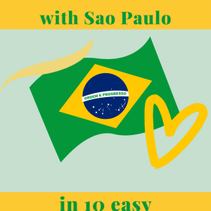 How to fall in love with São Paulo in 10 easy steps